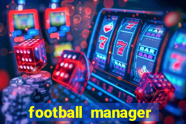 football manager 2024 crack